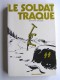 Christian Malbosse - Le soldat traqué