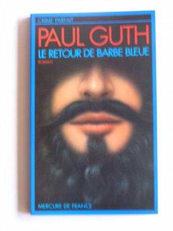 Paul Guth - Le retour de barbe Bleue