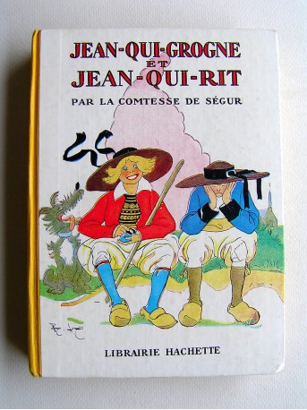 Comtesse de Ségur - Jean-qui-grogne et Jean-qui-rit