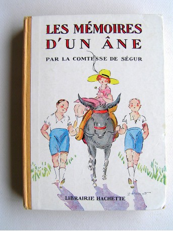 Comtesse de Ségur - Les mémoires d'un âne