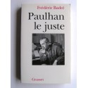 Frédéric Badré - Paulhan le juste