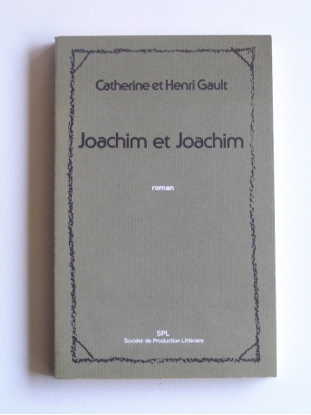 Catherine Gault - Joachim et Joachim