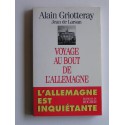 Alain Griotteray - Voyage au bout de l'Allemagne. L'Allemagne est inquiétante