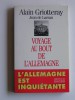 Alain Griotteray - Voyage au bout de l'Allemagne. L'Allemagne est inquiétante - Voyage au bout de l'Allemagne. L'Allemagne est inquiétante
