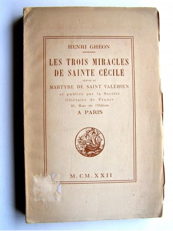 Henri Ghéon - Les trois miracles de Sainte Cécile