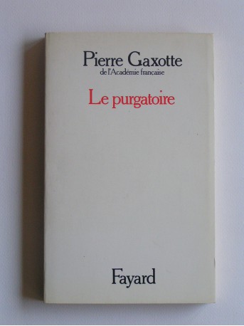 Pierre Gaxotte - Le purgatoire