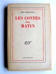 Jean Giraudoux - Les contes d'un matin