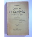 Léon Bloy - Quatre ans de captivité à Cachons-sur-Marne. Tome 1. 1900-1902