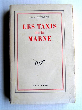 Jean Dutourd - Les taxis de la Marne