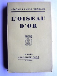 Jérôme et Jean Tharaud - L'oiseau d'or