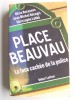 Place Beauvau. La face cachée de la police