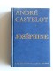 André Castelot - Joséphine