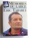Eric Tabarly - Mémoires du large