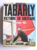 Eric Tabarly - Victoire en solitaire. Atlantique 1964 - Victoire en solitaire. Atlantique 1964