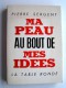 Pierre Sergent - Ma peau au bout de mes idées