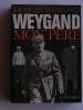Jacques Weygand - Weygand mon père