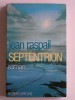 Jean Raspail - Septentrion - Septentrion