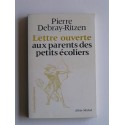 Pierre Debray-Ritzen - Lettre ouverte aux parents des petits écoliers