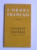 Collectif - L'Ordre Français. Avril 1968. Charles Maurras. 20 avril 1868 - 16 novembre 1952 - L'Ordre Français. Avril 1968. Charles Maurras. 20 avril 1868 - 16 novembre 1952