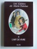 Anonyme - Les cahiers de Marie-Thérèse. Tome 4. L'art de vivre - Les cahiers de Marie-Thérèse. Tome 4. L'art de vivre