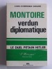 Louis-Dominique Girard - Montoire, Verdun diplomatique. Le secret du Maréchal - Montoire, Verdun diplomatique. Le secret du Maréchal