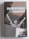 Georges-Marc Benamou - Un mensonge français. Retours sur la guerre d'Algérie