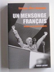 Un mensonge français. Retours sur la guerre d'Algérie
