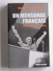 Georges-Marc Benamou - Un mensonge français. Retours sur la guerre d'Algérie - Un mensonge français. Retours sur la guerre d'Algérie