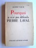 Albert Naud - Pourquoi je n'ai pas défendu Pierre Laval