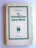 Simone Weil - La condition ouvrière