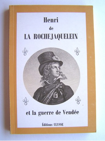 Anonyme - Henri de La Rochejaquelein et la guerre de vendée
