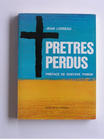 Jean Loiseau - Prêtres perdus