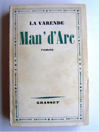 Jean de La Varende - Man'd'Arc