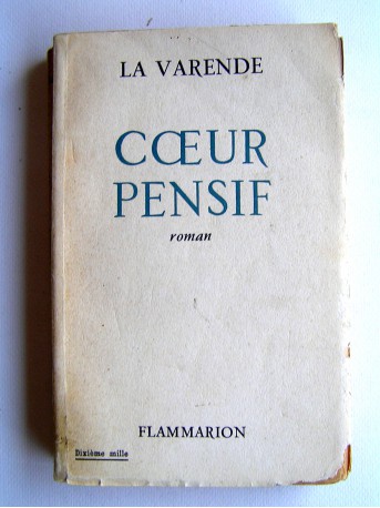 Jean de La Varende - Coeur pensif...