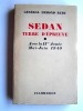 Général Edmond Ruby - Sedan, terre d'épreuve. Avec la IIme Armée. Mai - Juin 1940