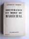Maître Jacques Isorni - Souffrance et mort du Maréchal