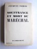 Maître Jacques Isorni - Souffrance et mort du Maréchal