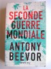 Antony Beevor - La Seconde Guerre mondiale