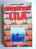 Marvin H. Albert - Opération "Lila". Toulon 1942: la flotte française se saborde - Opération "Lila". Toulon 1942: la flotte française se saborde