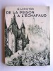 G. Lenotre - De la prison à l'échafaud