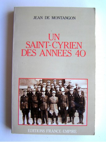Jean de Montangon - Un Saint-Cyrien des années 40