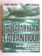 Terry Hughes - La bataille de l'Atlantique