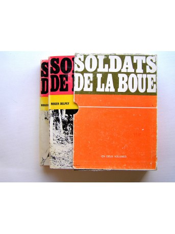 Roger Delpey - Soldats de la boue. Tome 1 & 2