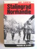 Eddy Florentin - Stalingrad en Normandie. - Stalingrad en Normandie. 