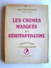 Abbé Desgranges - Les crimes masqués du résistantialisme 