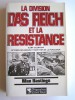 Max Hastings - La division Das Reich et la Résistance. 8 juin - 20 juin 1944 - La division Das Reich et la Résistance. 8 juin - 20 juin 1944