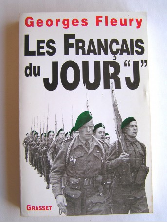 Georges Fleury - Les Français du Jour "J"