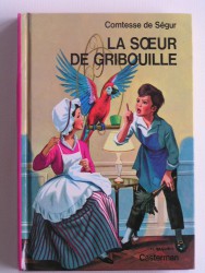Comtesse de Ségur - La soeur de Gribouille