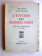 André Euloge et Antoine Moulinier - L'envers des Barricades. Vingt mois d'insurrection à Alger