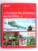 Pierre Miquel - La vie privée des Hommes. Au temps des premières automobiles... - La vie privée des Hommes. Au temps des premières automobiles...